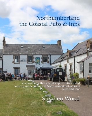 Northumberland the Coastal Pubs & Inns