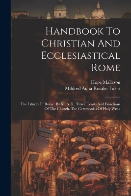 Handbook To Christian And Ecclesiastical Rome