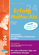 Erfolg im Mathe-Abi 2024 Hessen Grundkurs Pr&uuml;fungsteil 2: Wissenschaftlicher Taschenrechner - Helmut Gruber, Robert Neumann