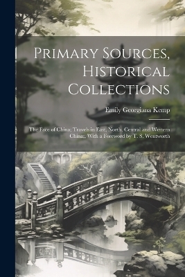 Primary Sources, Historical Collections