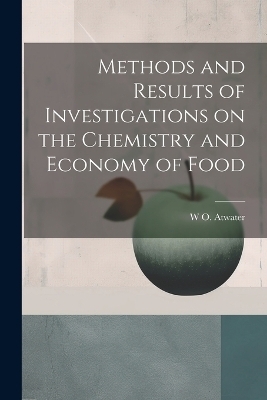 Methods and Results of Investigations on the Chemistry and Economy of Food