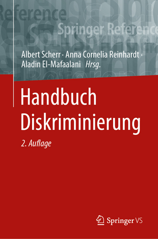 Handbuch Diskriminierung - Albert Scherr; Anna Cornelia Reinhardt; Aladin El-Mafaalani