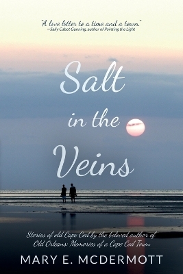 Salt in the Veins - Mary E McDermott