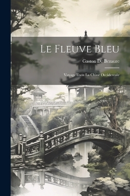 Le Fleuve Bleu