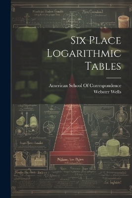 Six Place Logarithmic Tables