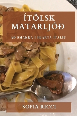 &Iacute;t&ouml;lsk Matarlj&oacute;&eth; - Sofia Ricci