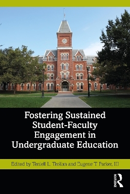 Fostering Sustained Student-Faculty Engagement in Undergraduate Education - 