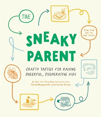Sneaky Parent, The   - David Borgenicht, James Grace