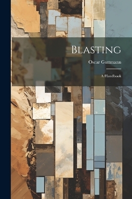 Blasting - Oscar Guttmann