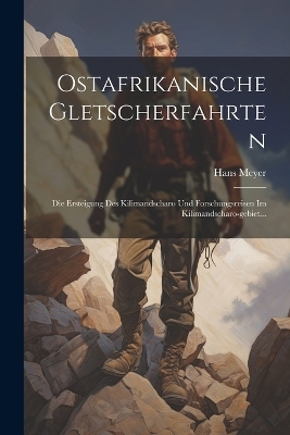 Ostafrikanische Gletscherfahrten