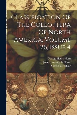 Classification Of The Coleoptera Of North America, Volume 26, Issue 4