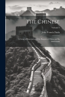 The Chinese - John Francis Davis