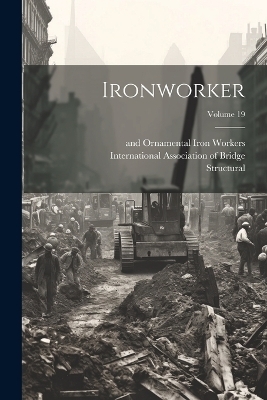 Ironworker; Volume 19