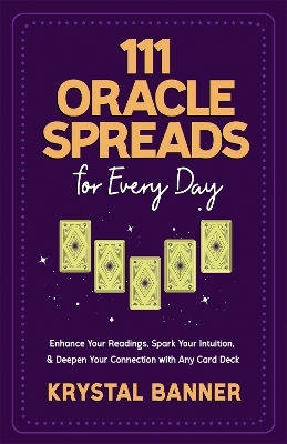 111 Oracle Spreads for Every Day