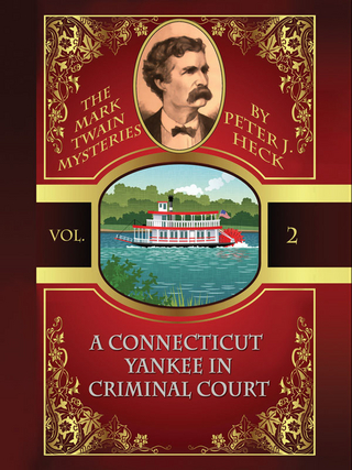 Connecticut Yankee in Criminal Court: The Mark Twain Mysteries #2