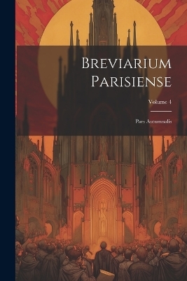 Breviarium Parisiense -  Anonymous