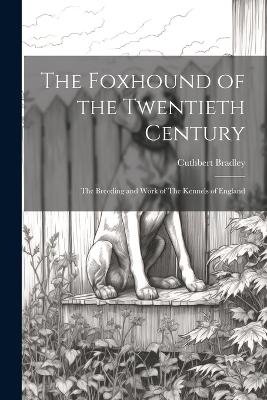 The Foxhound of the Twentieth Century