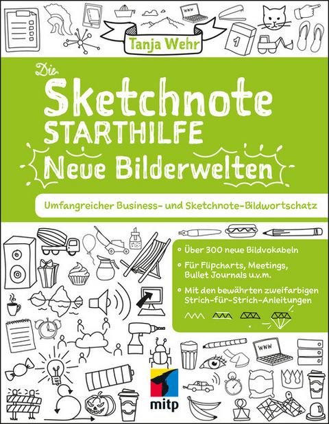 Die Sketchnote Starthilfe. Neue Bilderwelten - Tanja Wehr