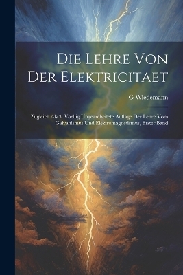 Die Lehre Von Der Elektricitaet