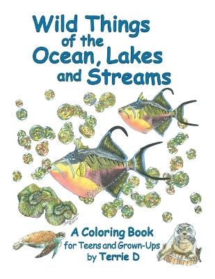 Wild Things of the Ocean, Lakes and Streams