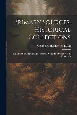 Primary Sources, Historical Collections