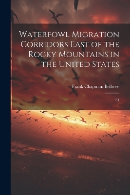 Waterfowl Migration Corridors East of the Rocky Mountains in the United States