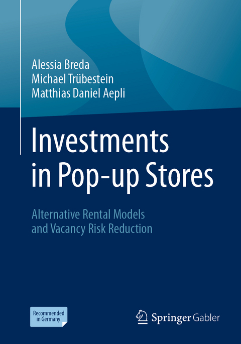 Investments in Pop-up Stores - Alessia Breda, Michael Tr&uuml;bestein, Matthias Daniel Aepli