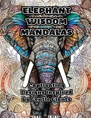 Elephant Wisdom Mandalas -  Colorzen