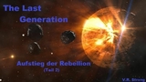 The Last Generation - Aufstieg der Rebellion (Teil 2) - V. R. Strong