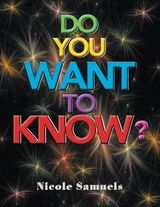 Do You Want to Know? - Nicole Samuels