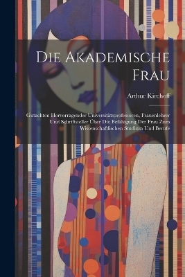 Die Akademische Frau