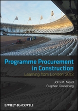 Programme Procurement in Construction - John Mead, Stephen Gruneberg