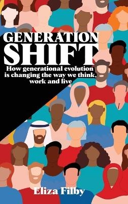 Generation Shift - Eliza Filby