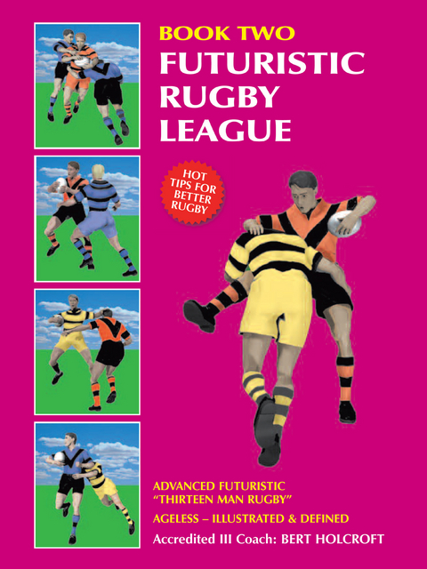 Book 2: Futuristic Rugby League - Bert Holcroft
