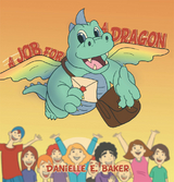 A Job for a Dragon - Danielle E. Baker