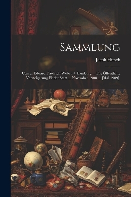 Sammlung - Jacob Hirsch