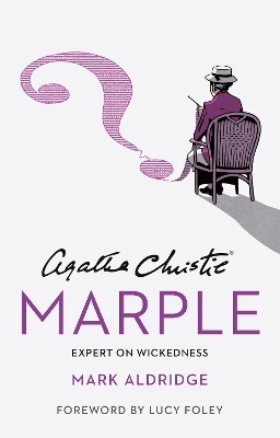 Agatha Christie&rsquo;s Marple - Mark Aldridge