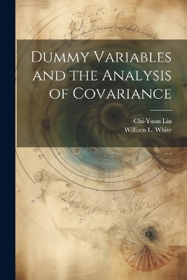 Dummy Variables and the Analysis of Covariance - William L White, Chi-Yuan Lin