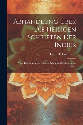 Abhandlung Über Die Heiligen Schriften Der Indier