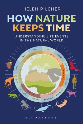 How Nature Keeps Time - Helen Pilcher