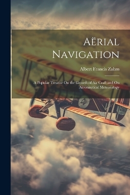 A&euml;rial Navigation - Albert Francis Zahm