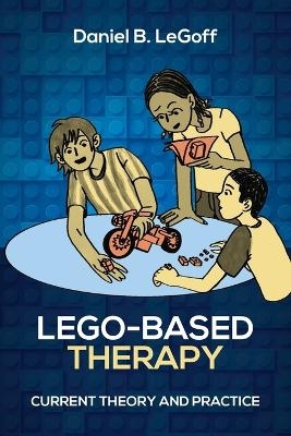 Lego-Based Therapy - Daniel B Legoff