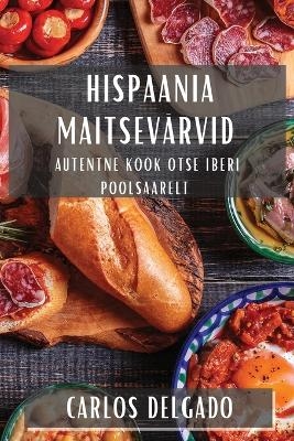 Hispaania Maitsev&auml;rvid - Carlos Delgado