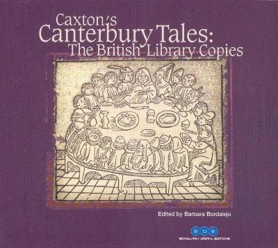 Caxton's Canterbury Tales: The British Library Copies on CD-Rom - 