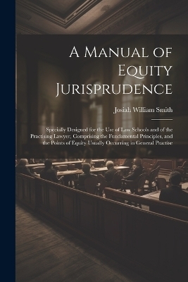 A Manual of Equity Jurisprudence