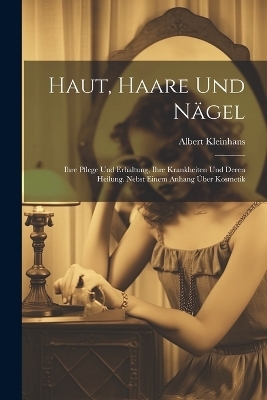 Haut, Haare Und Nägel