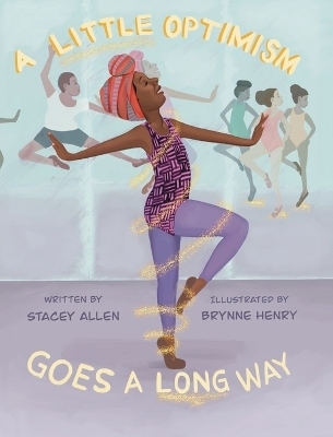 A Little Optimism Goes a Long Way - Stacey Allen