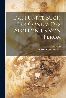 Das Fünfte Buch der Conica des Apollonius von Perga