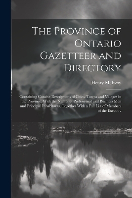 The Province of Ontario Gazetteer and Directory
