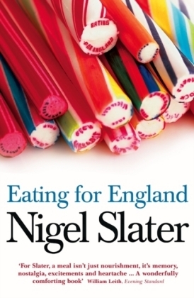 Eating for England -  Nigel Slater